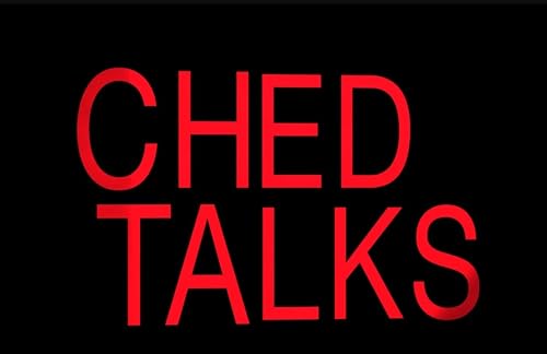 Ched Talks