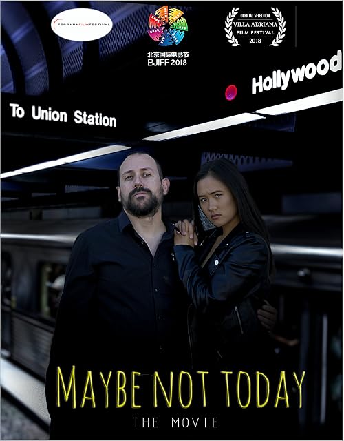Maybe Not Today