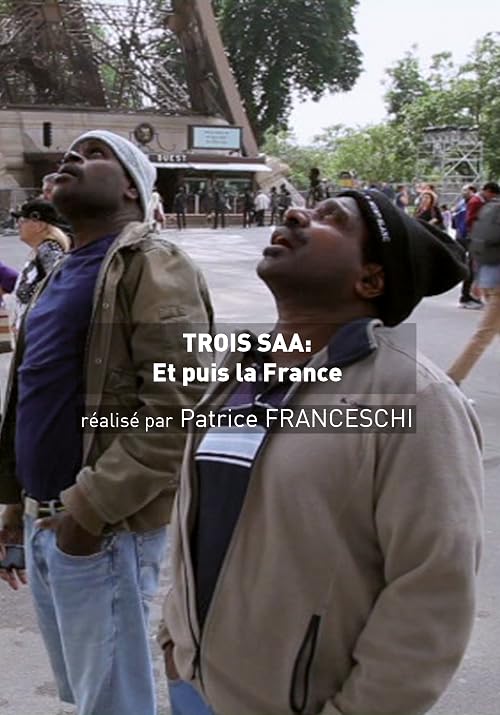 Trois Saa et puis la France: le choc de deux mondes