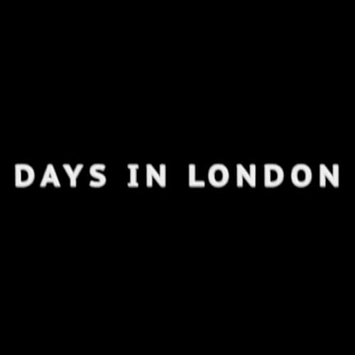 Days in London