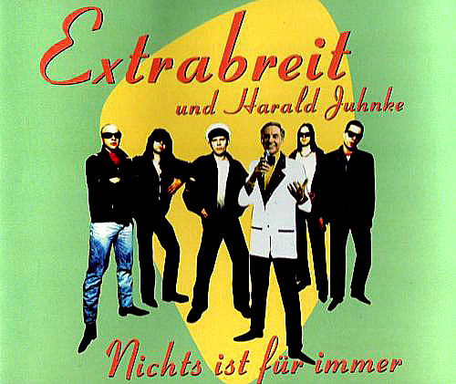 Extrabreit und Harald Juhnke: Nichts ist für immer