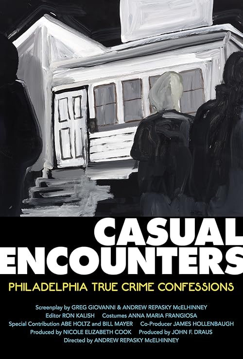 Casual Encounters: Philadelphia True Crime Confessions