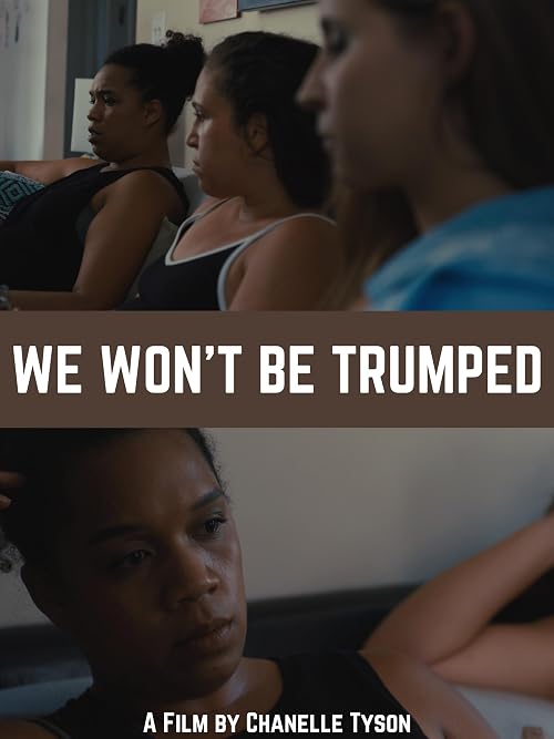 We Won't Be Trumped