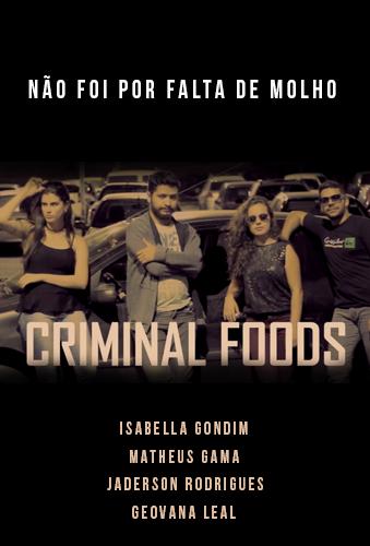 Criminal Foods
