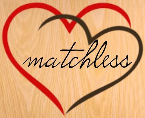 Matchless