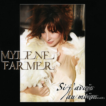 Mylène Farmer: Si j'avais au moins