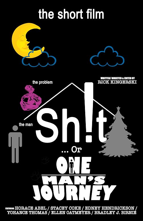 Sh!t... Or The Possibly Optimistic Journey of One Man Over One Night to Save His Family