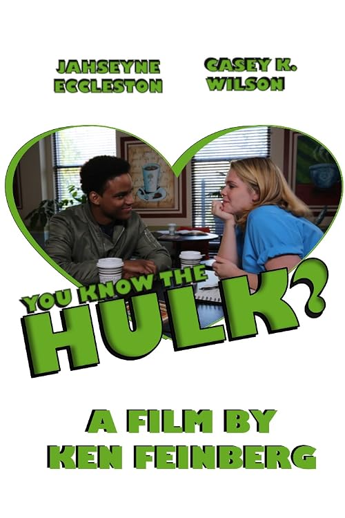 You Know the Hulk?