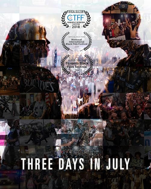 Three Days in July
