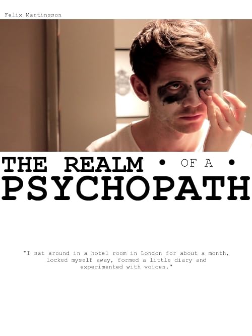 The Realm of a Psychopath