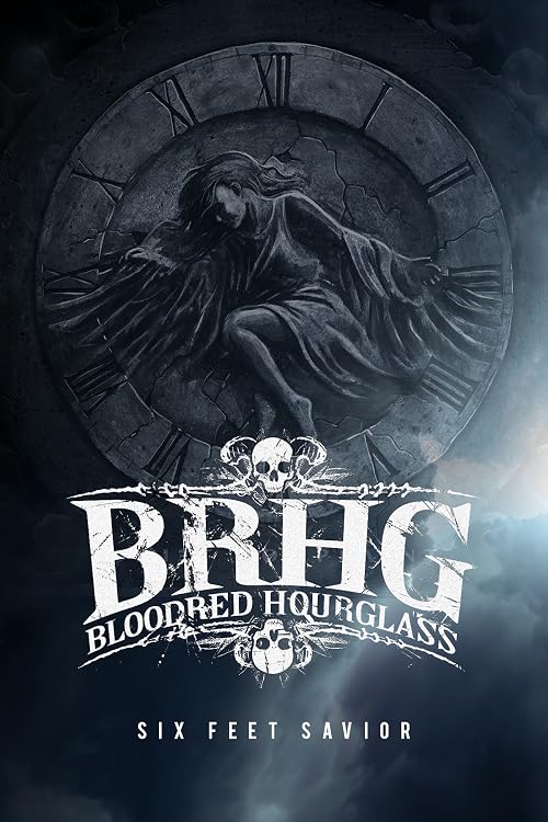 Bloodred Hourglass: Six Feet Savior