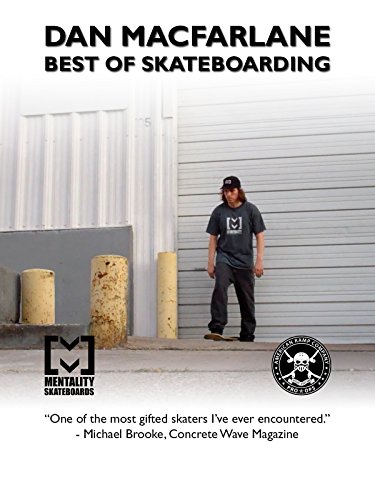 Dan MacFarlane best of Skateboarding