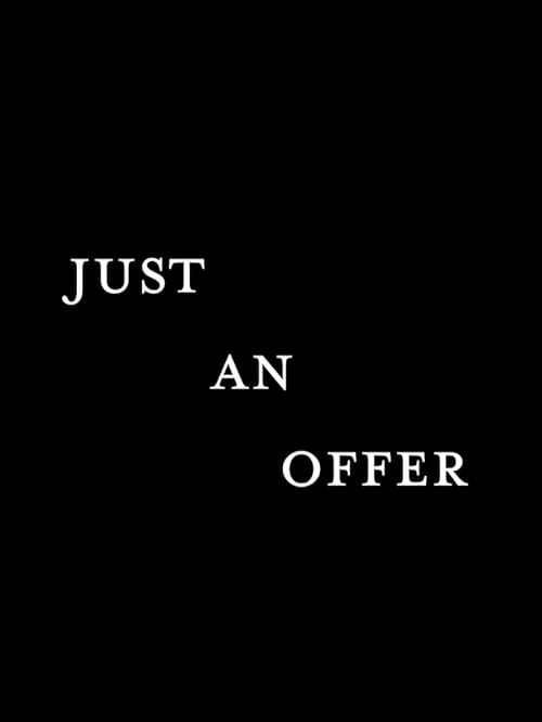 Just An Offer