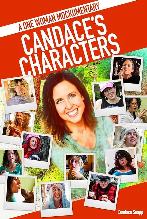 Candace's Characters: a 1 Woman Mockumentary