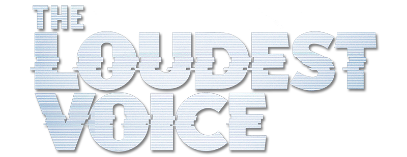 The Loudest Voice