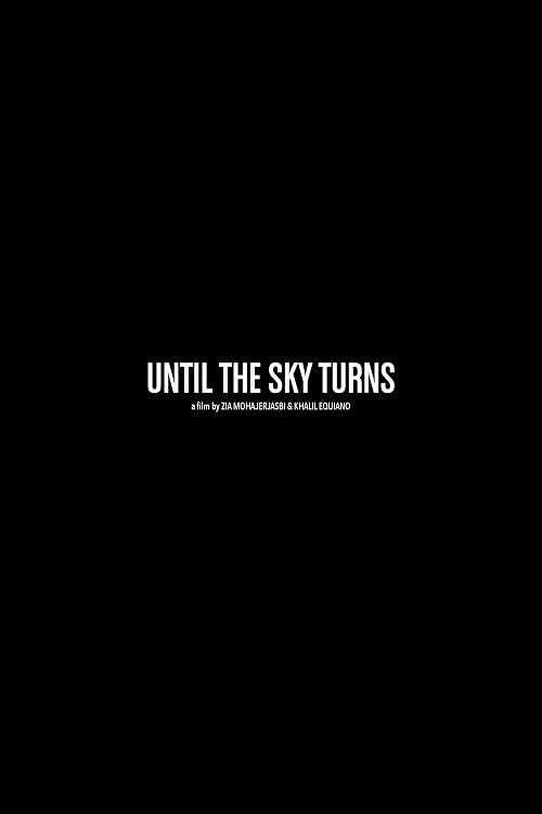 Until the Sky Turns