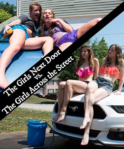 The Girls Next Door vs. The Girls Across The Street