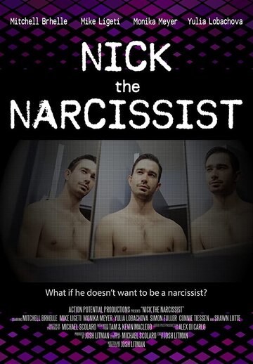 Nick the Narcissist