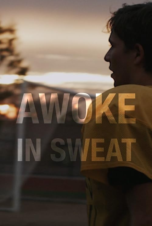 Awoke in Sweat