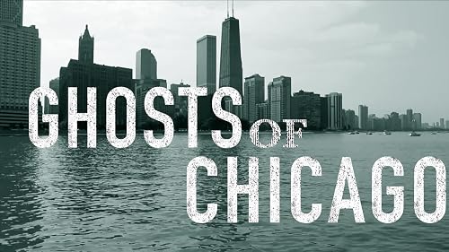 Ghosts of Chicago