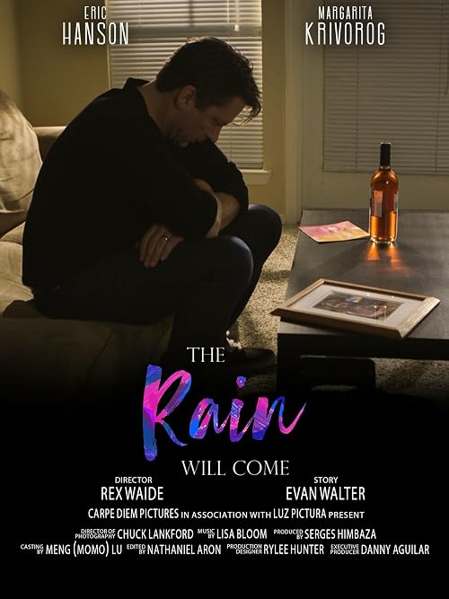 The Rain Will Come