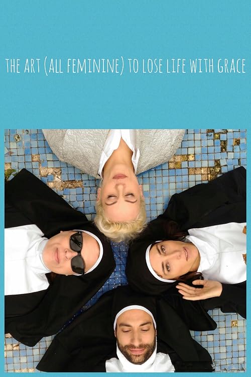 The art (all feminine) to lose life with grace