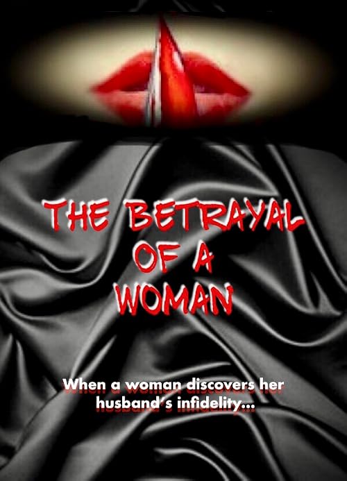 The Betrayal of a Woman