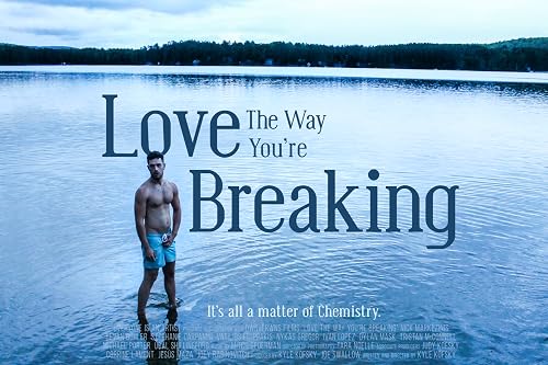 Love The Way You're Breaking