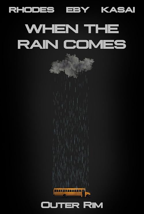 When the Rain Comes