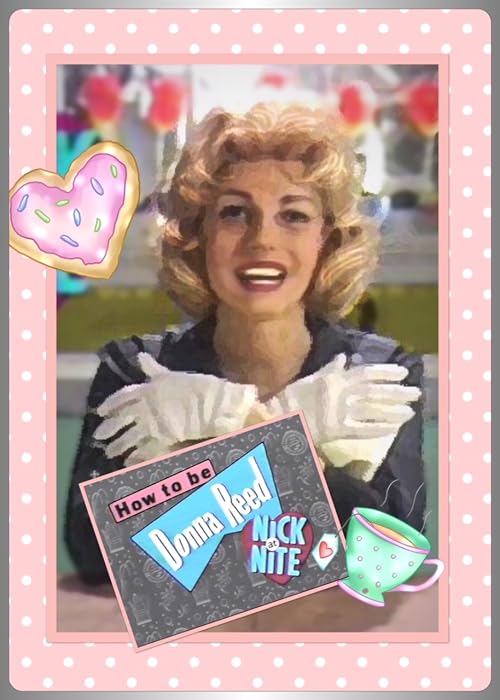 How to be Donna Reed