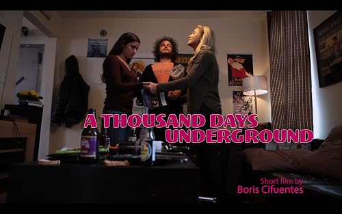 A Thousand Days Underground
