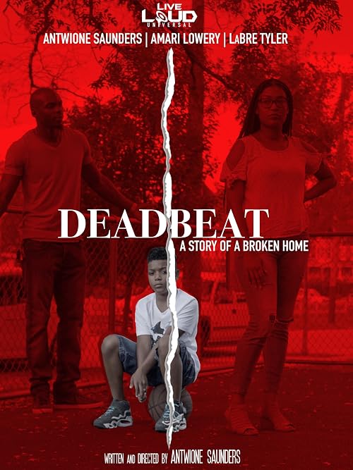 Deadbeat a Story of a Broken Home