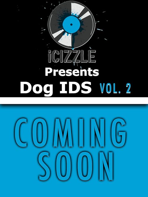 Icizzle Presents Dog IDS Vol 2