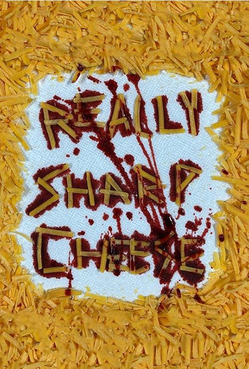 Really Sharp Cheese: A Really Short Film about Really Sharp Cheese