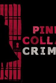 Pink Collar Crimes