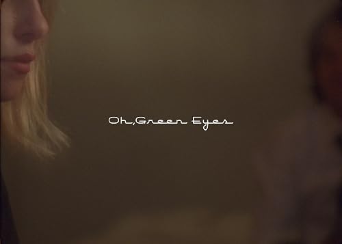Oh, Green Eyes