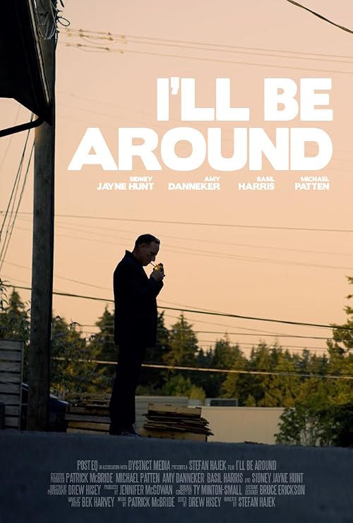 I'll Be Around