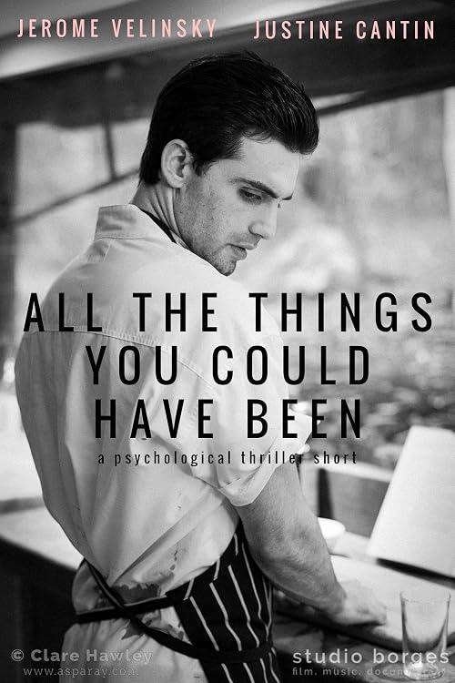 All the Things You Could Have Been