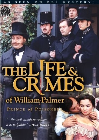 The Life and Crimes of William Palmer
