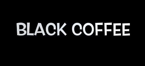 Black Coffee
