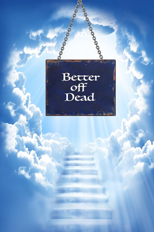 Better Off Dead