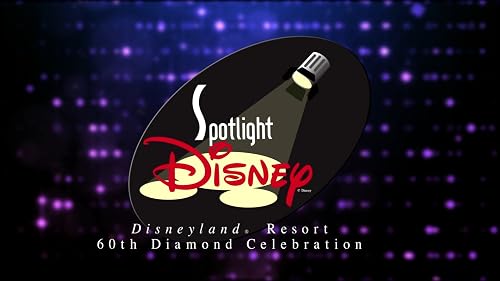 Spotlight Disney: Disneyland® Resort 60th Diamond Celebration