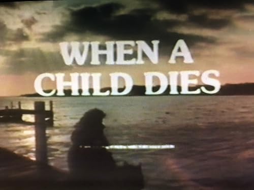 When a Child Dies