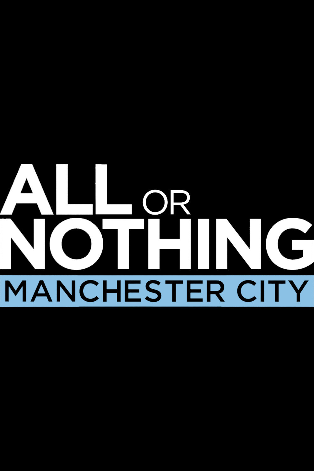All or Nothing: Manchester City