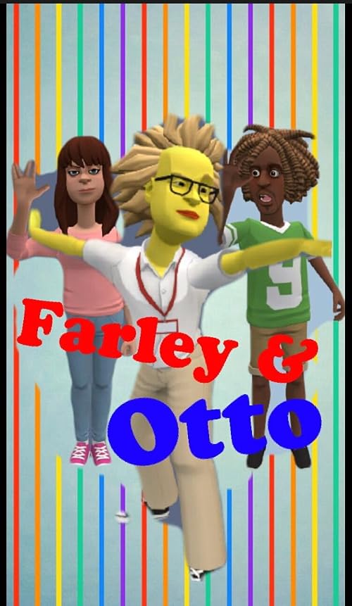 Farley and Otto