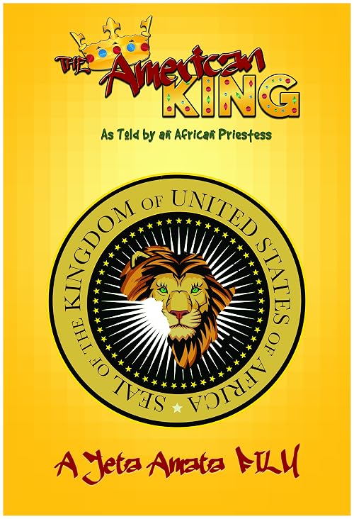 The American King: As Told by an African Priestess