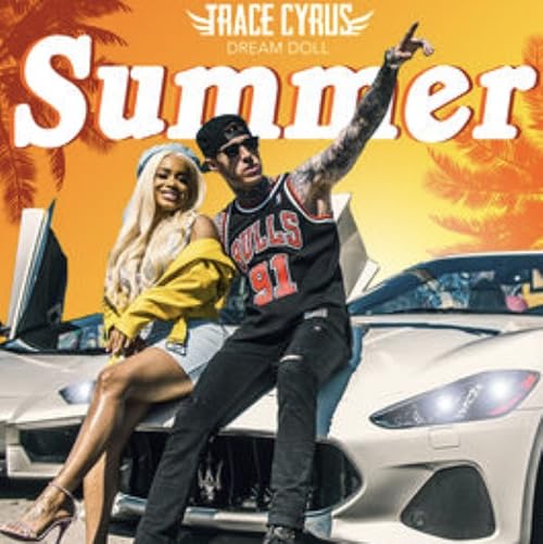 Trace Cyrus ft. DreamDoll: Summer
