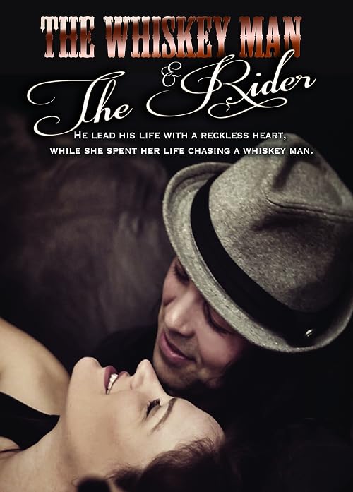 The Whiskey Man & The Rider