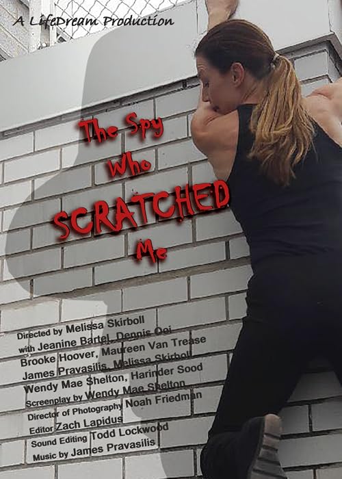 The Spy Who Scratched Me