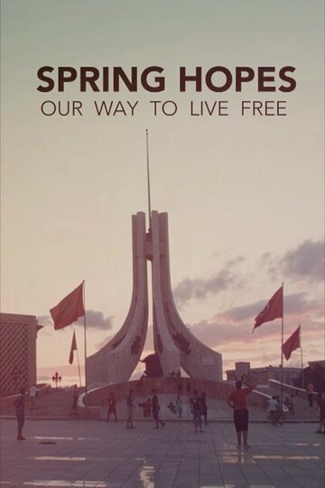 Spring Hopes: Our Way To Live Free